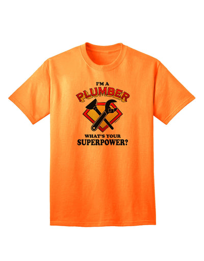 Plumber - Superpower Adult T-Shirt-unisex t-shirt-TooLoud-Neon-Orange-Small-Davson Sales