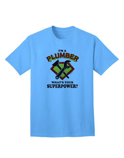 Plumber - Superpower Adult T-Shirt-unisex t-shirt-TooLoud-Aquatic-Blue-Small-Davson Sales