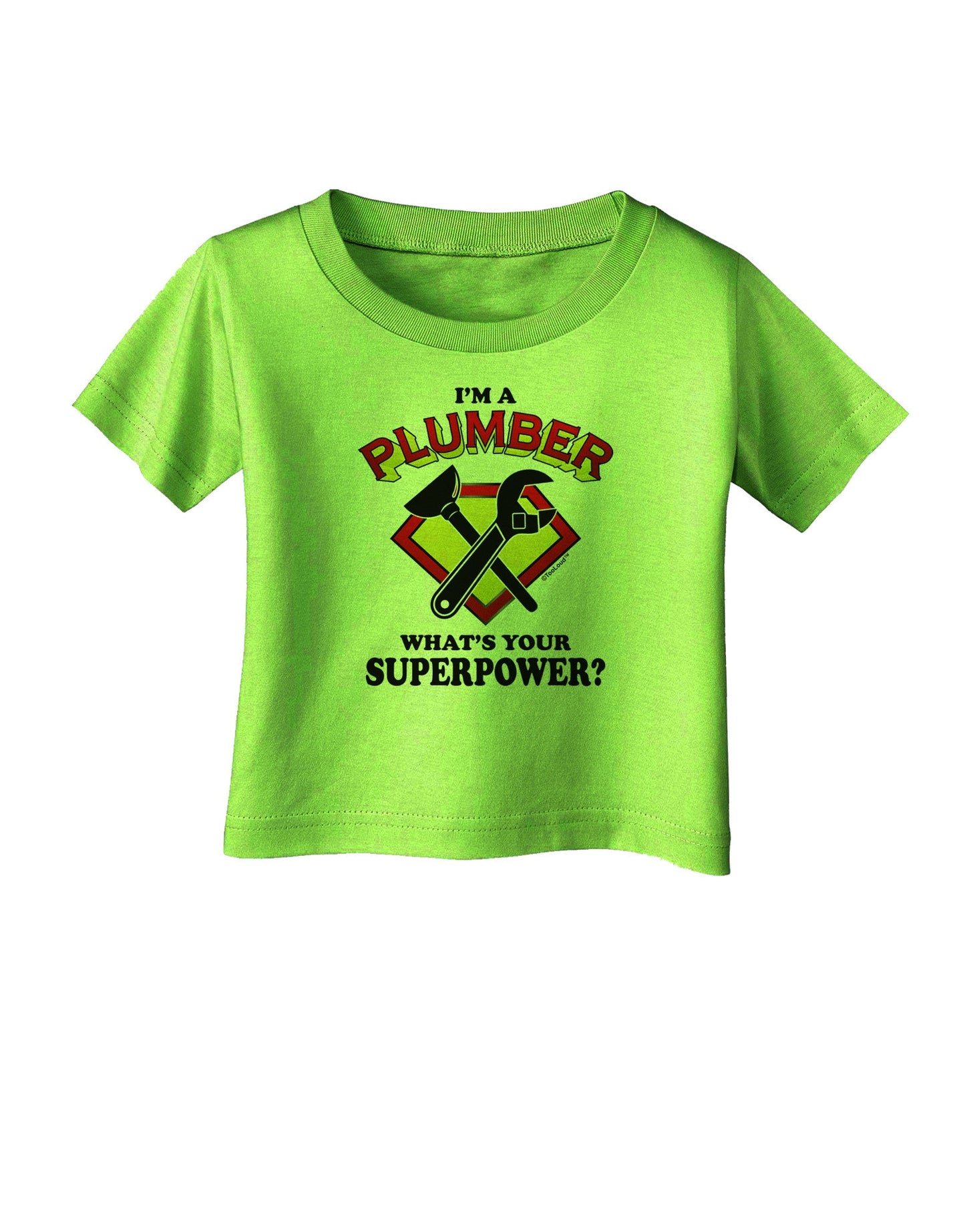 Plumber - Superpower Infant T-Shirt-Infant T-Shirt-TooLoud-Lime-Green-06-Months-Davson Sales