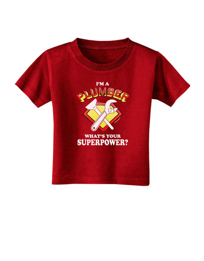 Plumber - Superpower Toddler T-Shirt Dark-Toddler T-Shirt-TooLoud-Red-2T-Davson Sales