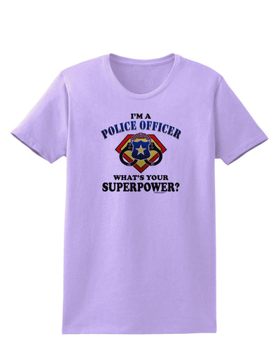 Police Officer - Superpower Womens T-Shirt-Womens T-Shirt-TooLoud-Lavender-X-Small-Davson Sales