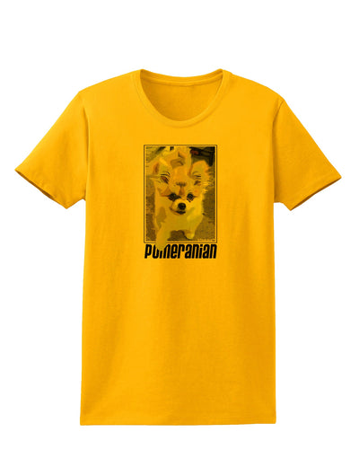 Pomeranian Step Out Womens T-Shirt by TooLoud-Womens T-Shirt-TooLoud-Gold-X-Small-Davson Sales