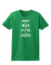 Poppy The Man The Myth The Legend Womens Dark T-Shirt by TooLoud-TooLoud-Kelly-Green-X-Small-Davson Sales