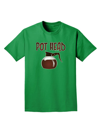 Pot Head - Coffee Adult Dark T-Shirt-Mens T-Shirt-TooLoud-Kelly-Green-Small-Davson Sales