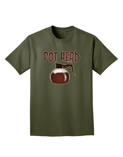 Pot Head - Coffee Adult Dark T-Shirt-Mens T-Shirt-TooLoud-Military-Green-Small-Davson Sales