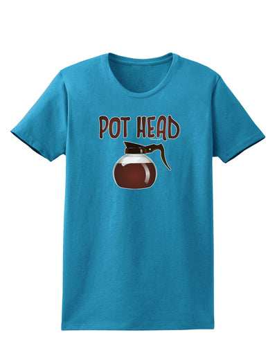 Pot Head - Coffee Womens Dark T-Shirt-TooLoud-Turquoise-X-Small-Davson Sales