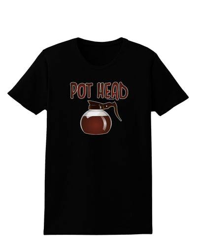 Pot Head - Coffee Womens Dark T-Shirt-TooLoud-Black-X-Small-Davson Sales