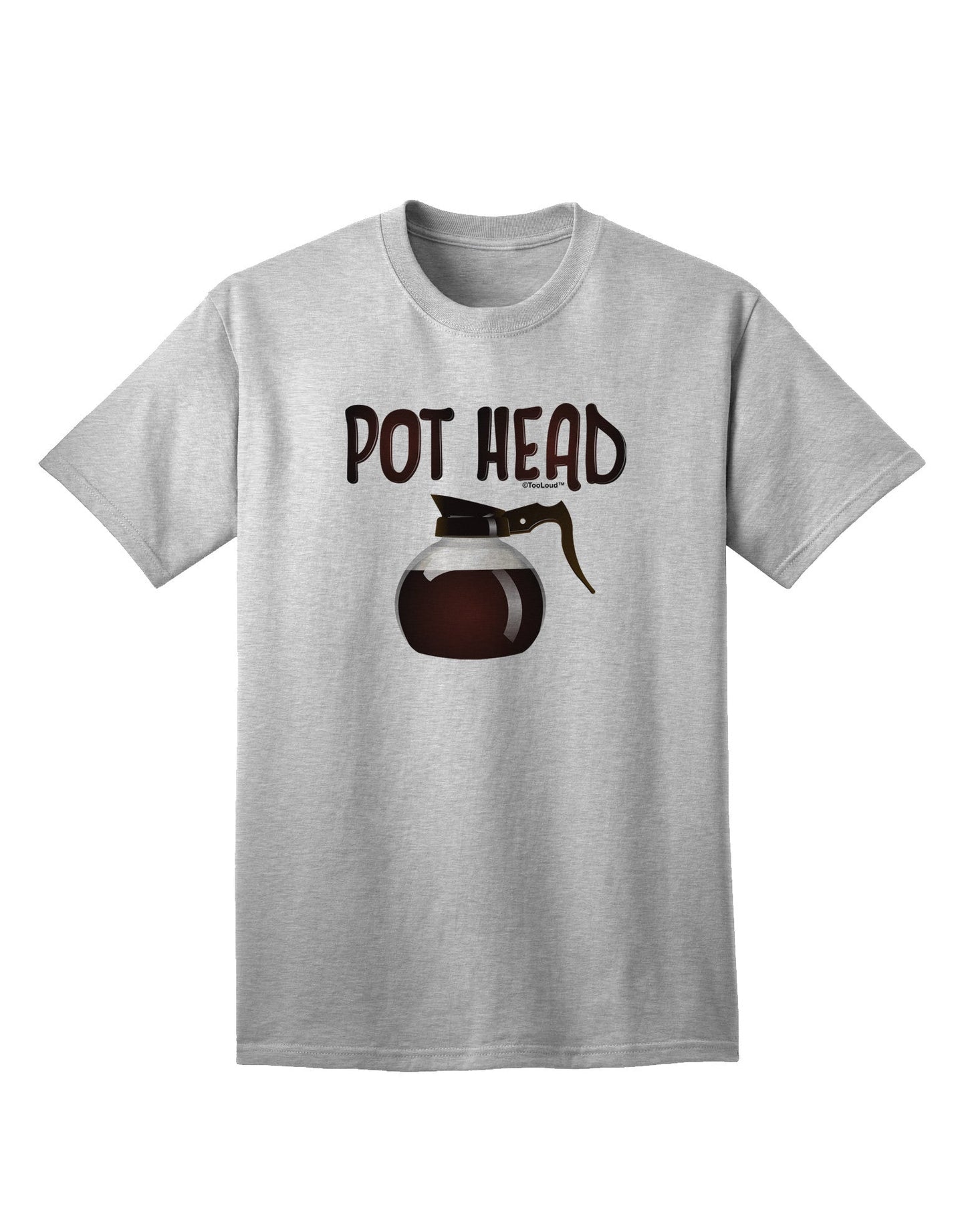 Pot Head - Premium Coffee Enthusiast Adult T-Shirt-Mens T-shirts-TooLoud-AshGray-Small-Davson Sales