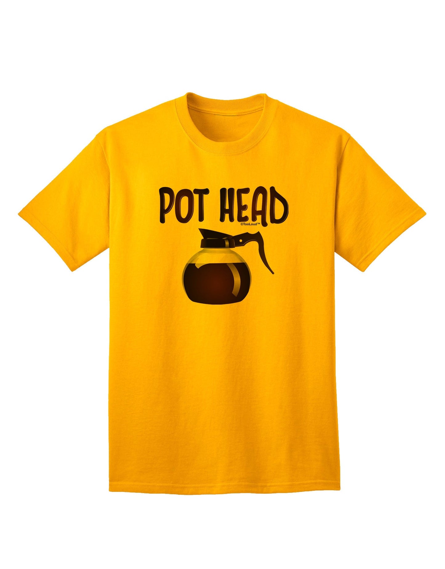 Pot Head - Premium Coffee Enthusiast Adult T-Shirt-Mens T-shirts-TooLoud-Gold-Small-Davson Sales