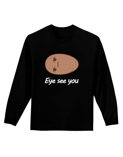 Potato - Eye See You Adult Long Sleeve Dark T-Shirt-TooLoud-Black-Small-Davson Sales