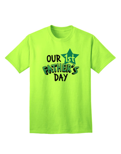 Premier Collection: Our 1st Father's Day Adult T-Shirt-Mens T-shirts-TooLoud-Neon-Green-Small-Davson Sales