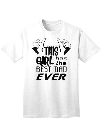 Premium Adult T-Shirt: Celebrate the Unmatched Bond with the Best Dad Ever-Mens T-shirts-TooLoud-White-Small-Davson Sales