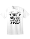 Premium Adult T-Shirt - Celebrate the Unmatched Grandfather with Style-Mens T-shirts-TooLoud-White-Small-Davson Sales