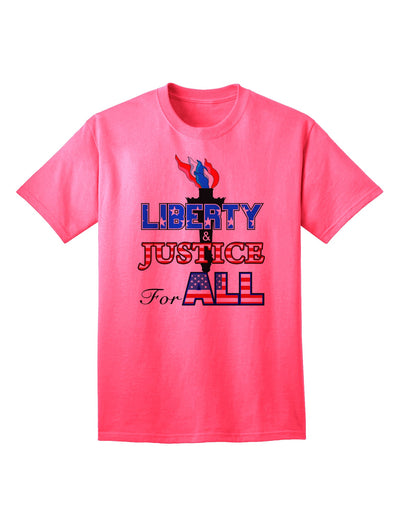 Premium Adult T-Shirt: Embrace Liberty and Justice for All-Mens T-shirts-TooLoud-Neon-Pink-Small-Davson Sales