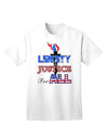 Premium Adult T-Shirt: Embrace Liberty and Justice for All-Mens T-shirts-TooLoud-White-Small-Davson Sales