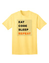 Premium Adult T-Shirt - Embrace Your Passion for Coding with the Eat Sleep Code Repeat Collection by TooLoud-Mens T-shirts-TooLoud-Yellow-Small-Davson Sales