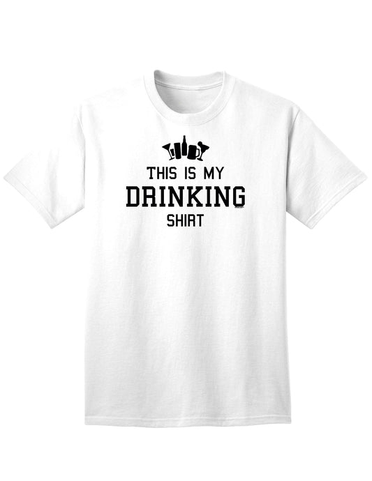 Premium Adult T-Shirt: Exquisite Drinking Shirt-Mens T-shirts-TooLoud-White-Small-Davson Sales