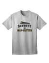 Premium Adult T-Shirt: Sawdust is Man Glitter - A Must-Have for Woodworking Enthusiasts, Exclusively by TooLoud-Mens T-shirts-TooLoud-AshGray-Small-Davson Sales