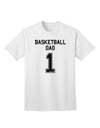 Premium Basketball Dad Jersey Adult T-Shirt - A Must-Have for Sports Enthusiasts-Mens T-shirts-TooLoud-White-Small-Davson Sales