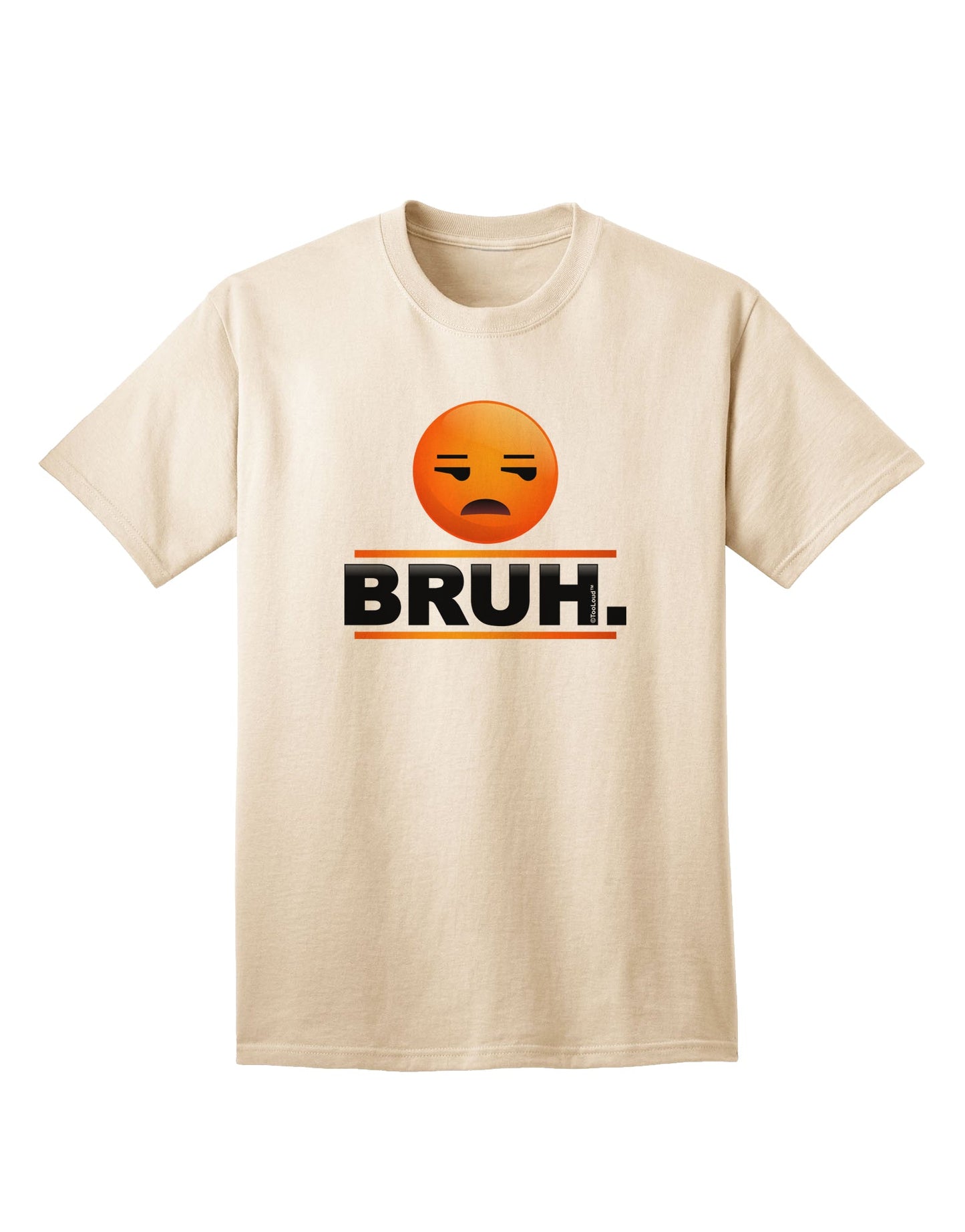 Premium Bruh Emoji Adult T-Shirt - Expressive Casual Wear Collection-Mens T-shirts-TooLoud-Natural-Small-Davson Sales