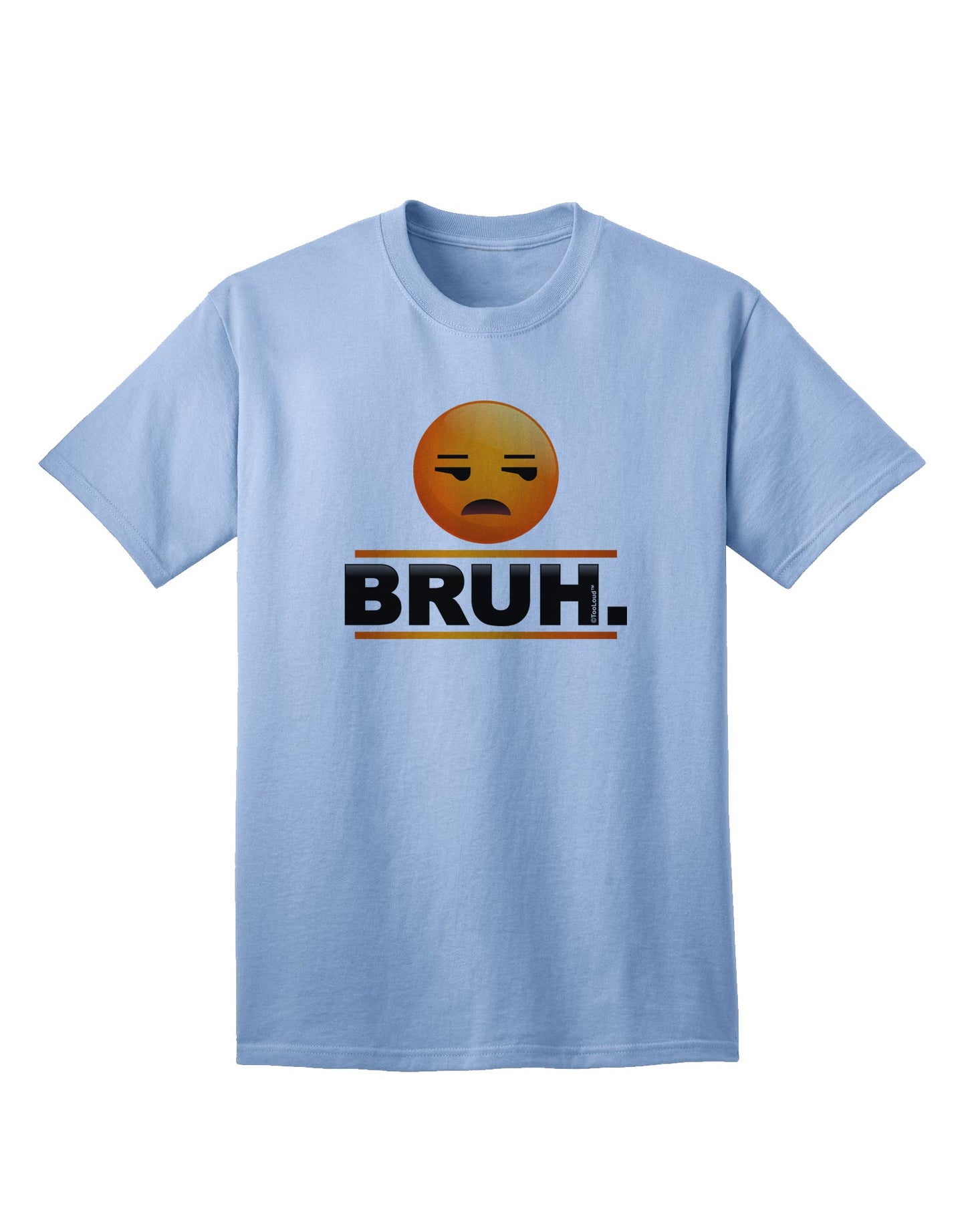 Premium Bruh Emoji Adult T-Shirt - Expressive Casual Wear Collection-Mens T-shirts-TooLoud-Light-Blue-Small-Davson Sales