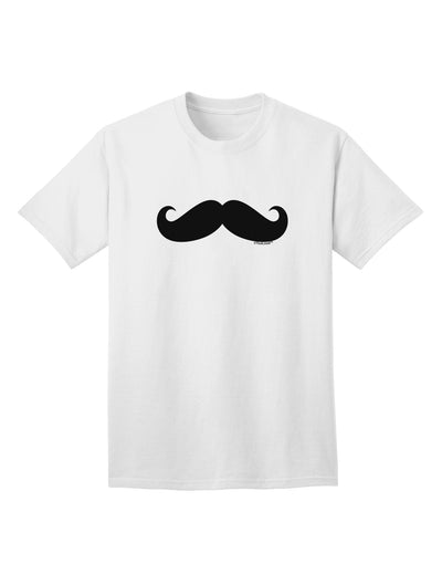 Premium Collection: Big Fancy Mustache Adult T-Shirt - Elegance Meets Comfort-Mens T-shirts-TooLoud-White-Small-Davson Sales