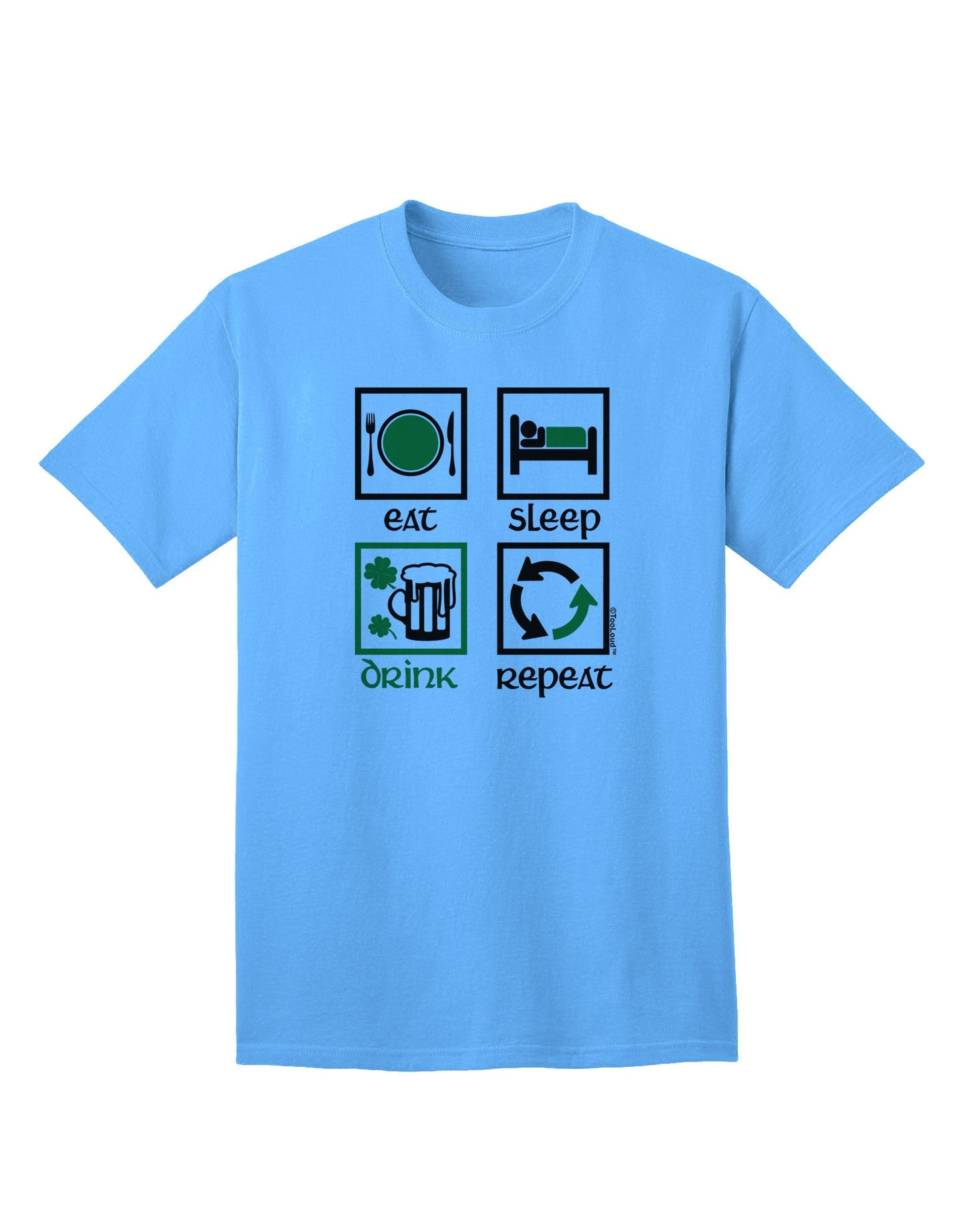 Premium 'Eat Sleep Drink Green Beer Repeat' Adult T-Shirt - Perfect for Casual Wear & Celebrations-Mens T-shirts-TooLoud-Aquatic-Blue-Small-Davson Sales