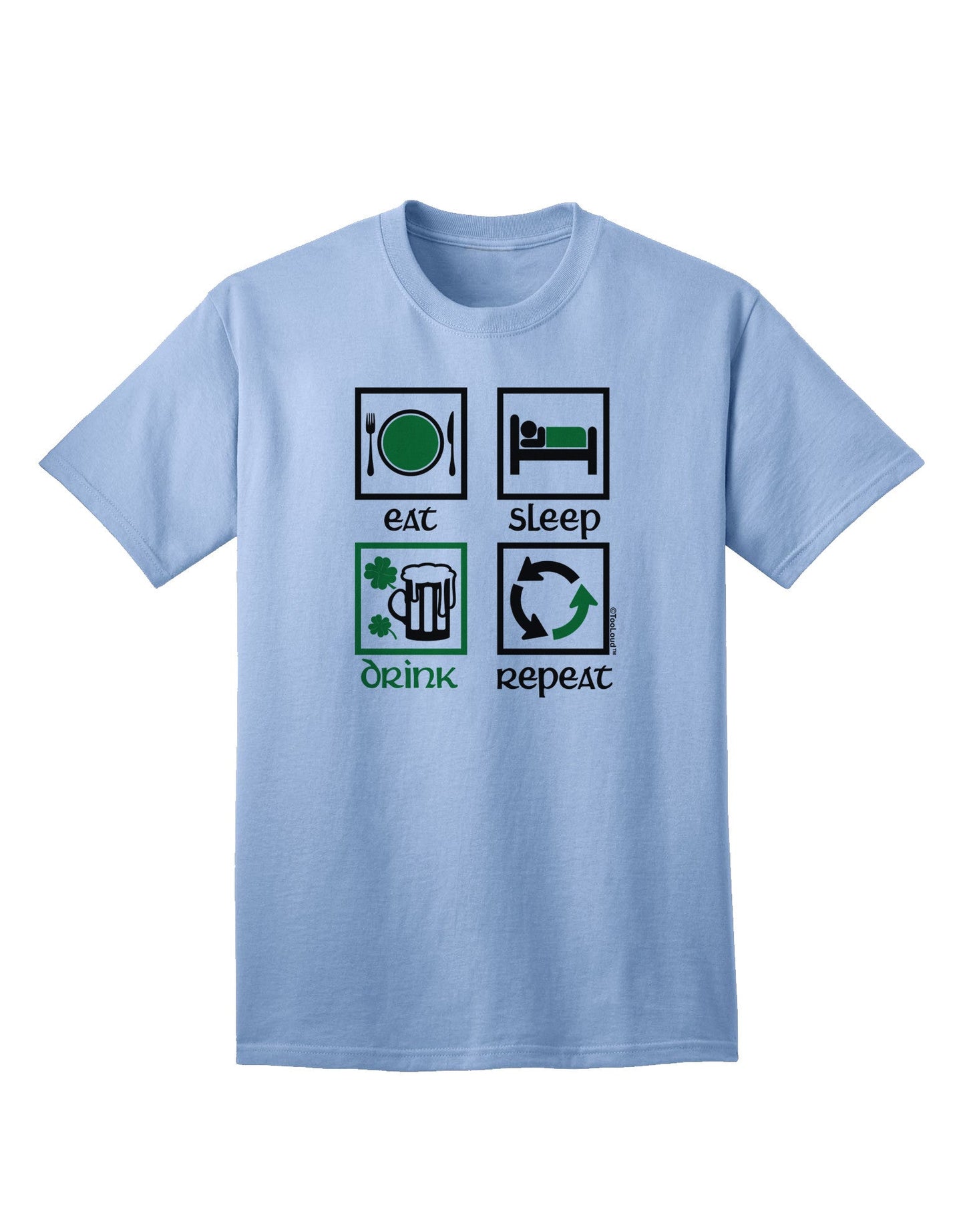 Premium 'Eat Sleep Drink Green Beer Repeat' Adult T-Shirt - Perfect for Casual Wear & Celebrations-Mens T-shirts-TooLoud-Light-Blue-Small-Davson Sales