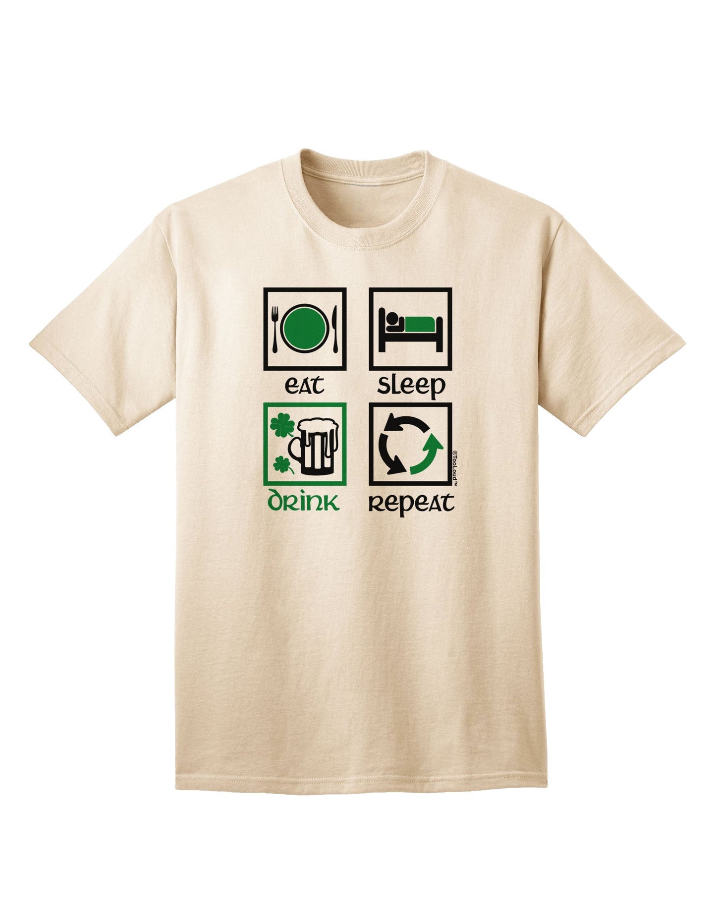 Premium 'Eat Sleep Drink Green Beer Repeat' Adult T-Shirt - Perfect for Casual Wear & Celebrations-Mens T-shirts-TooLoud-Natural-Small-Davson Sales