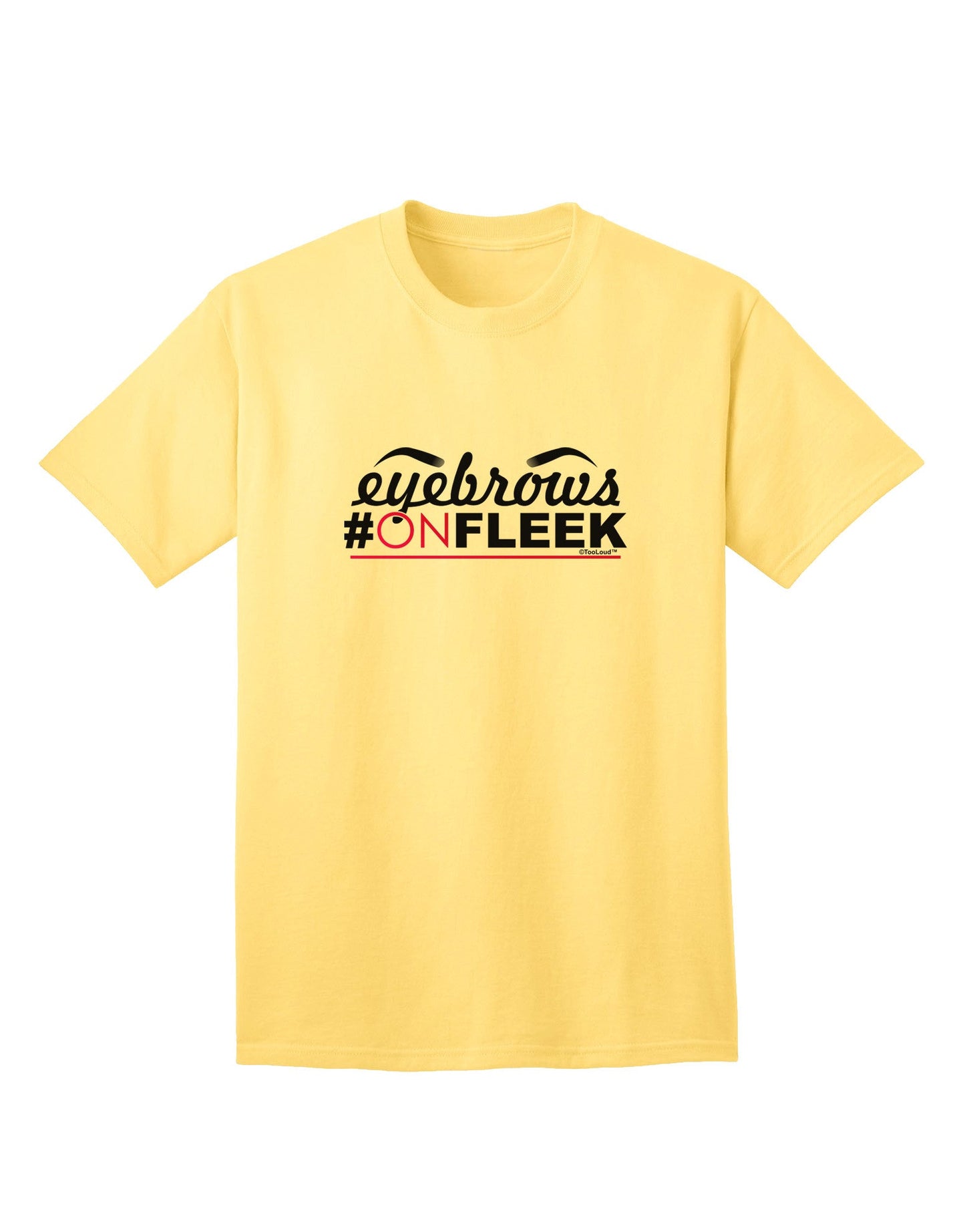 Premium 'Eyebrows On Fleek' Adult T-Shirt - Elegance Meets Comfort-Mens T-shirts-TooLoud-Yellow-Small-Davson Sales