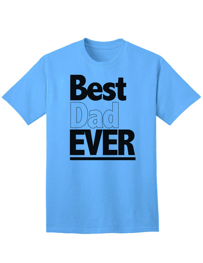 Premium Father's Day Adult T-Shirt - Celebrate the Best Dad Ever-Mens T-shirts-TooLoud-Aquatic-Blue-Small-Davson Sales