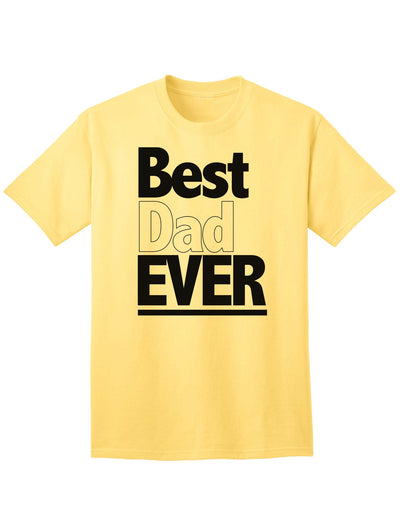 Premium Father's Day Adult T-Shirt - Celebrate the Best Dad Ever-Mens T-shirts-TooLoud-Yellow-Small-Davson Sales