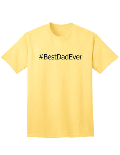 Premium Father's Day Adult T-Shirt - Celebrate the Best Dad Ever-Mens T-shirts-TooLoud-Yellow-Small-Davson Sales