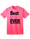 Premium Father's Day Adult T-Shirt - Celebrate the Best Dad Ever-Mens T-shirts-TooLoud-Neon-Pink-Small-Davson Sales