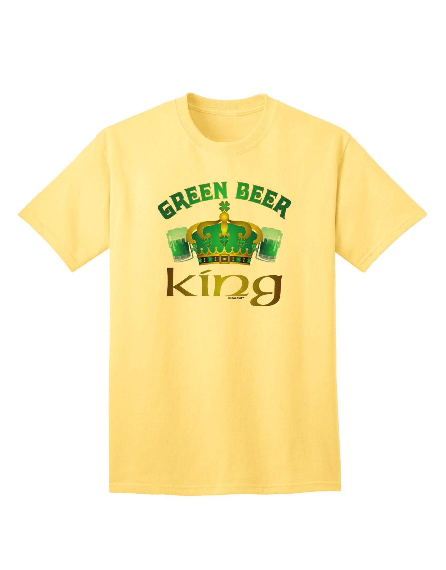 Premium Green Beer King Adult T-Shirt - Ecommerce Exclusive-Mens T-shirts-TooLoud-Yellow-Small-Davson Sales