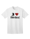 Premium I Heart Pirates Adult T-Shirt - Embrace Your Adventurous Spirit-Mens T-shirts-TooLoud-White-Small-Davson Sales