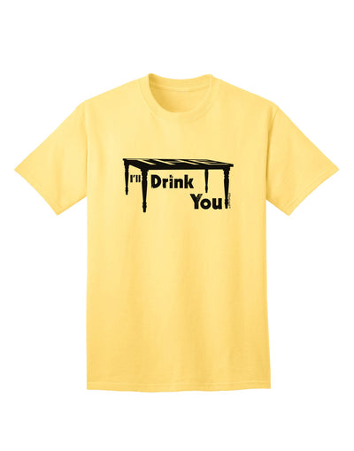 Premium 'I'll Drink You Under the Table' Adult T-Shirt for Fun-Loving Connoisseurs-Mens T-shirts-TooLoud-Yellow-Small-Davson Sales