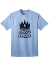 Premium King Dad Adult T-Shirt-Mens T-shirts-TooLoud-Light-Blue-Small-Davson Sales