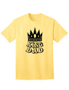 Premium King Dad Adult T-Shirt-Mens T-shirts-TooLoud-Yellow-Small-Davson Sales