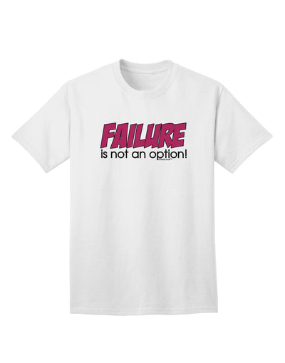 Premium Quality Adult T-Shirt - Embrace Success with TooLoud-Mens T-shirts-TooLoud-White-Small-Davson Sales