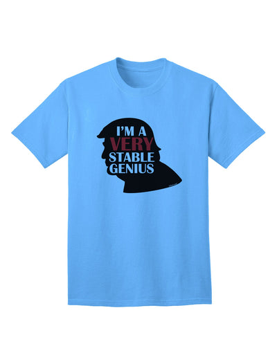Premium Quality Adult T-Shirt - I'm A Very Stable Genius by TooLoud-Mens T-shirts-TooLoud-Aquatic-Blue-Small-Davson Sales