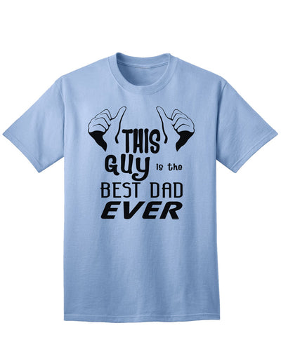 Premium Quality Best Dad Ever Adult T-Shirt for Men-Mens T-shirts-TooLoud-Light-Blue-Small-Davson Sales