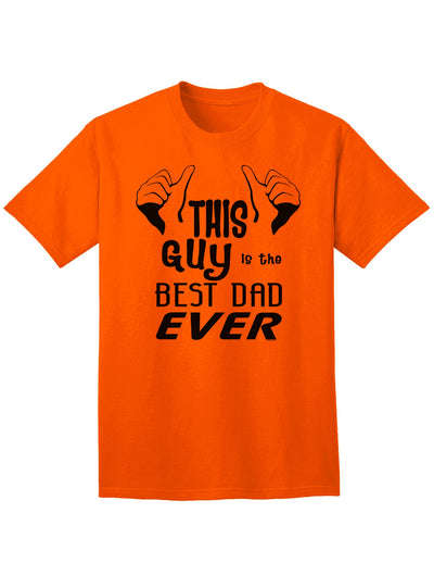 Premium Quality Best Dad Ever Adult T-Shirt for Men-Mens T-shirts-TooLoud-Orange-Small-Davson Sales