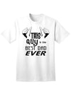 Premium Quality Best Dad Ever Adult T-Shirt for Men-Mens T-shirts-TooLoud-White-Small-Davson Sales