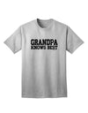 Premium Quality Grandpa Knows Best Adult T-Shirt by TooLoud-Mens T-shirts-TooLoud-AshGray-Small-Davson Sales