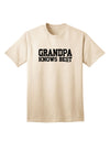 Premium Quality Grandpa Knows Best Adult T-Shirt by TooLoud-Mens T-shirts-TooLoud-Natural-Small-Davson Sales