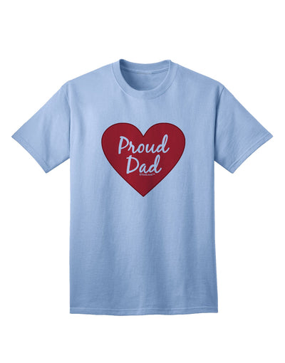 Premium Quality Proud Dad Heart Adult T-Shirt - A Must-Have for Every Fashion-Forward Father-Mens T-shirts-TooLoud-Light-Blue-Small-Davson Sales