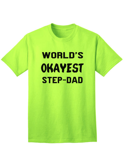 Premium Quality Step-Dad Adult T-Shirt - A Must-Have Addition to Your Wardrobe-Mens T-shirts-TooLoud-Neon-Green-Small-Davson Sales