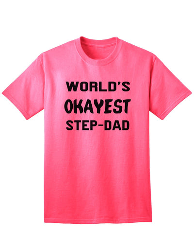 Premium Quality Step-Dad Adult T-Shirt - A Must-Have Addition to Your Wardrobe-Mens T-shirts-TooLoud-Neon-Pink-Small-Davson Sales