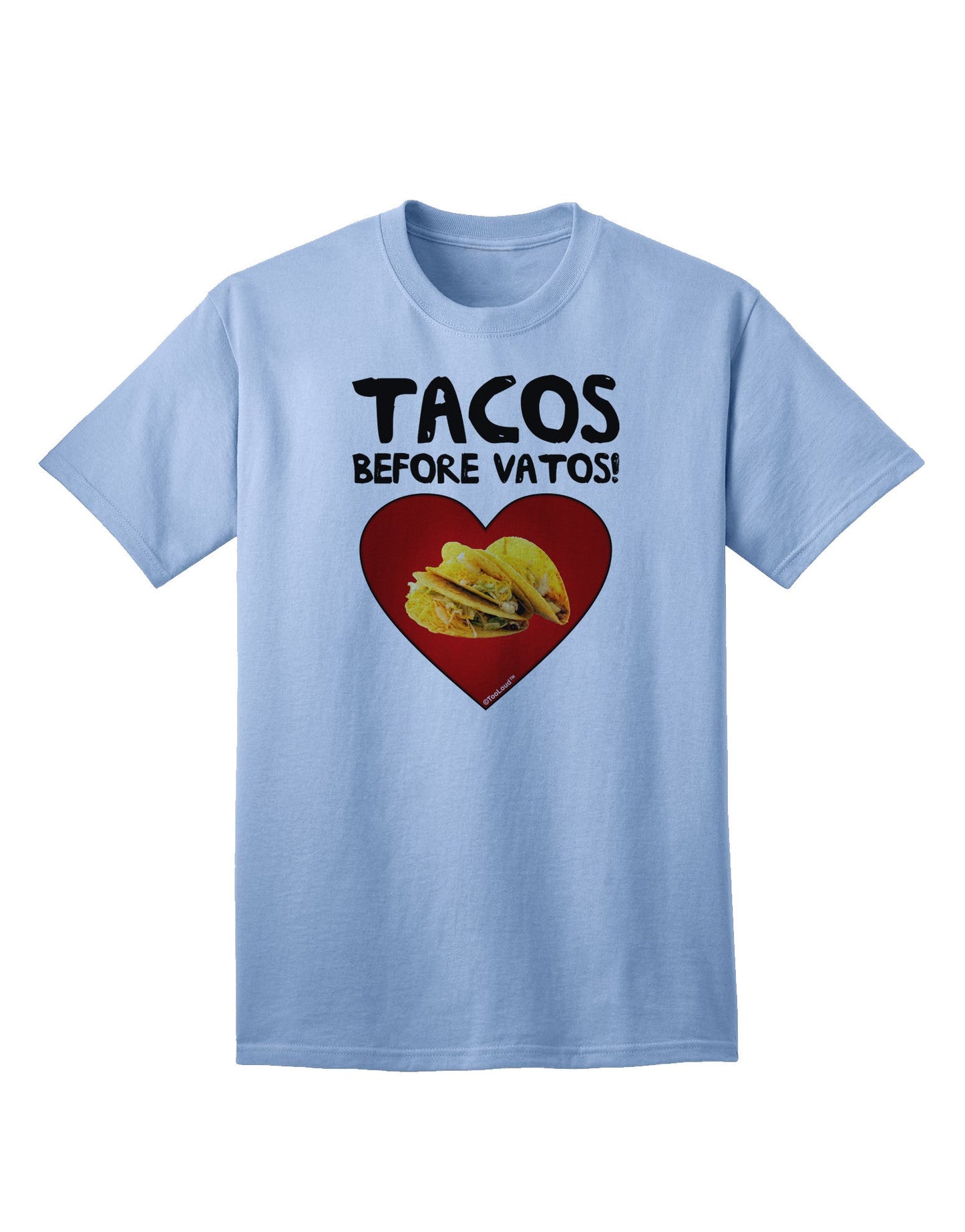 Premium Quality 'Tacos before Vatos' Adult T-Shirt - A Must-Have for Taco Lovers-Mens T-shirts-TooLoud-Light-Blue-Small-Davson Sales